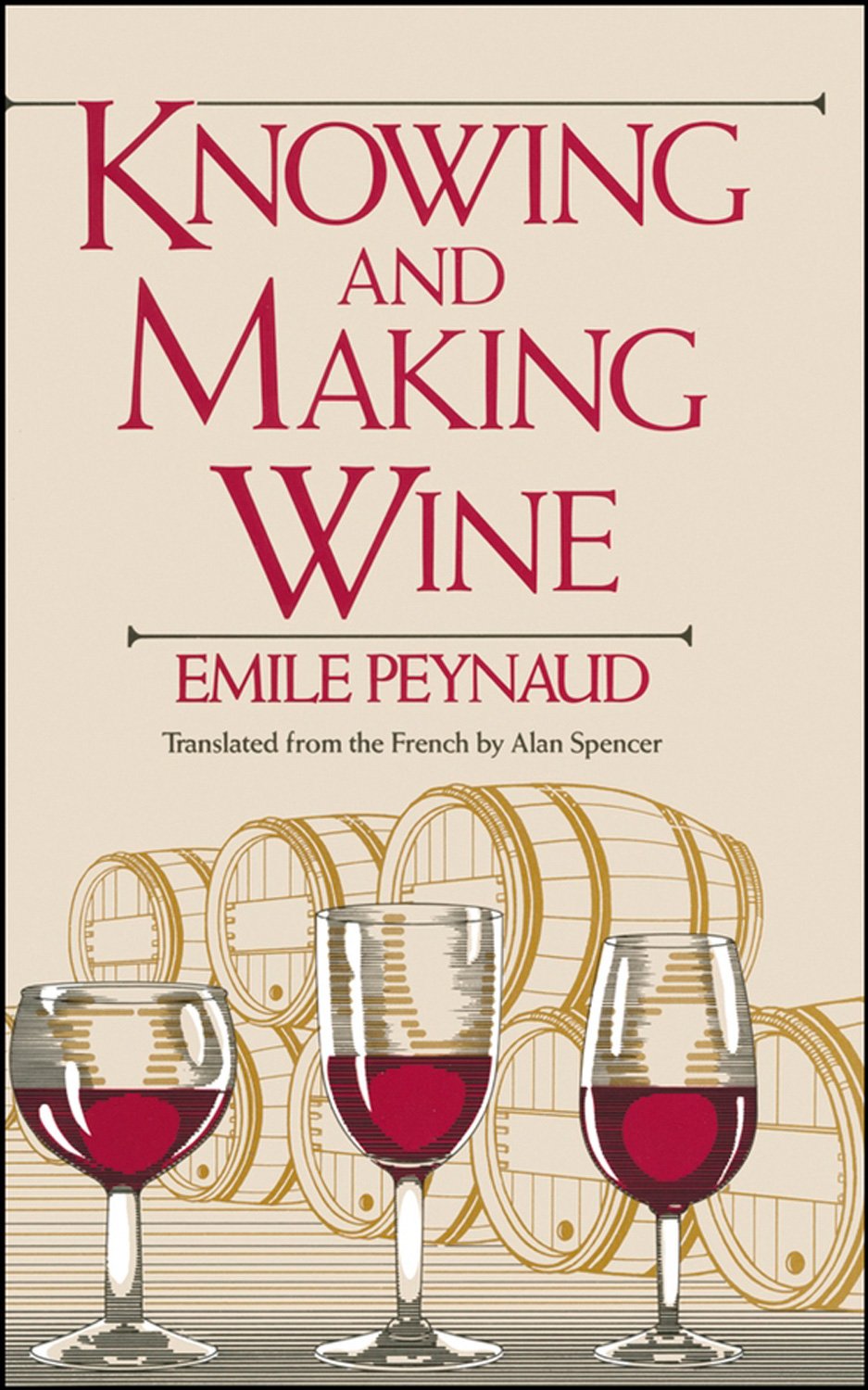 Knowing and Making Wine (English and French Edition),Used