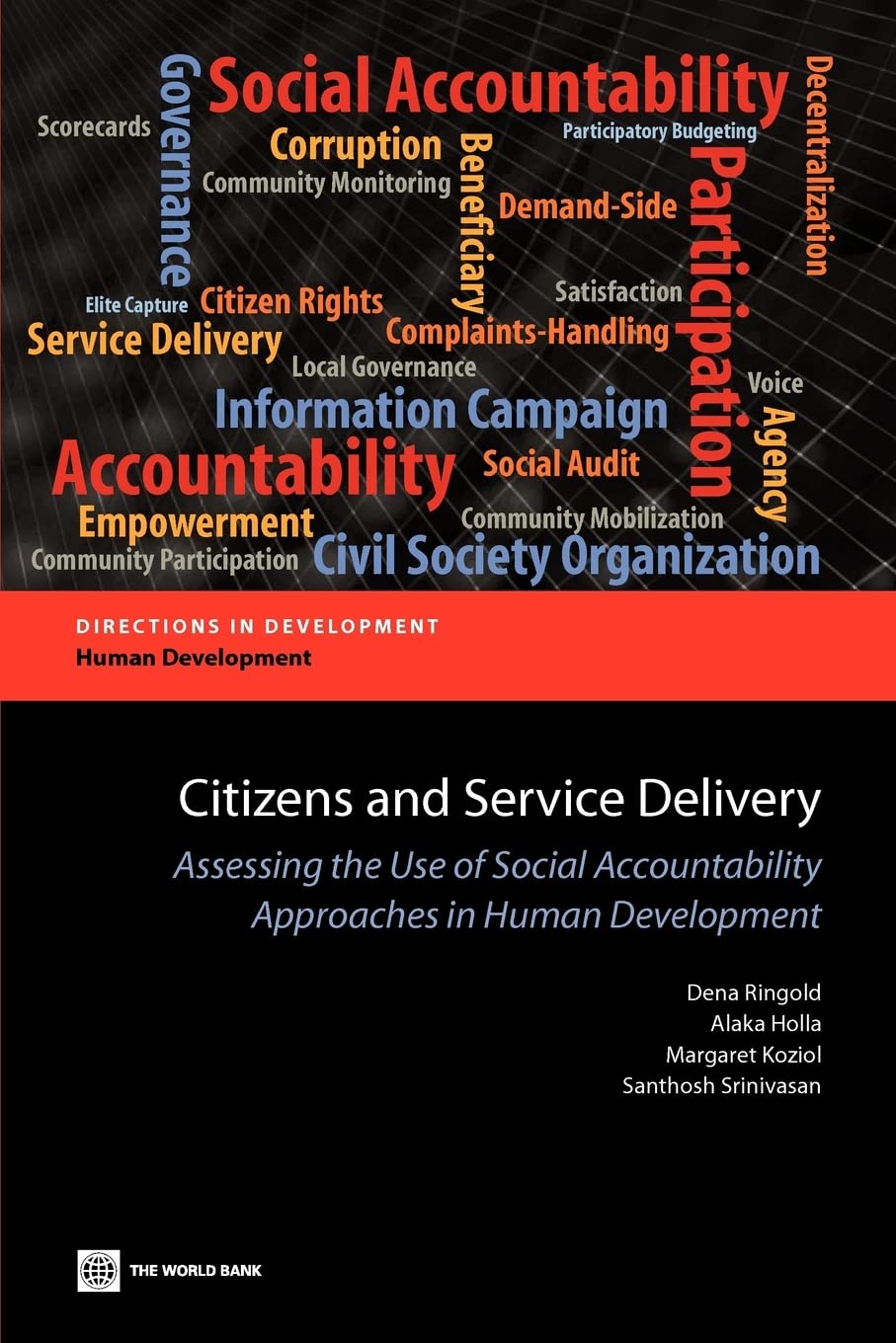 Citizens and Service Delivery: Assessing the Use of Social Accountability Approaches in Human Development Sectors (Directions in,Used