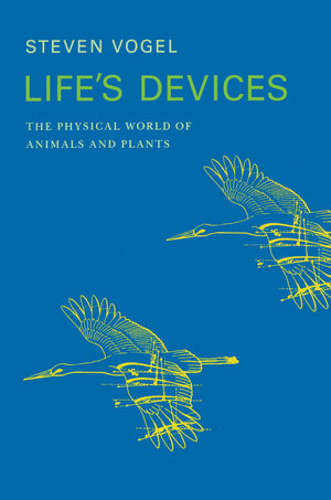 Life'S Devices: The Physical World Of Animals And Plants (Princeton Paperbacks)