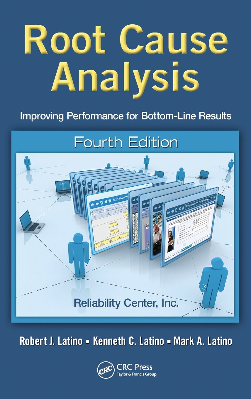 Root Cause Analysis: Improving Performance for BottomLine Results, Fourth Edition,Used