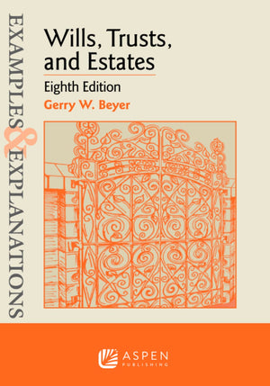 Examples & Explanations for Wills, Trusts, and Estates (Examples & Explanations Series),Used