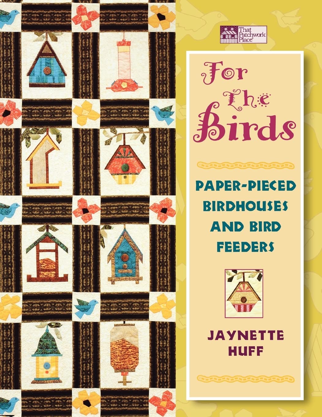 For the Birds: PaperPieced Birdhouses and Birdfeeders,Used