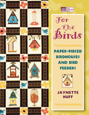 For the Birds: PaperPieced Birdhouses and Birdfeeders,Used
