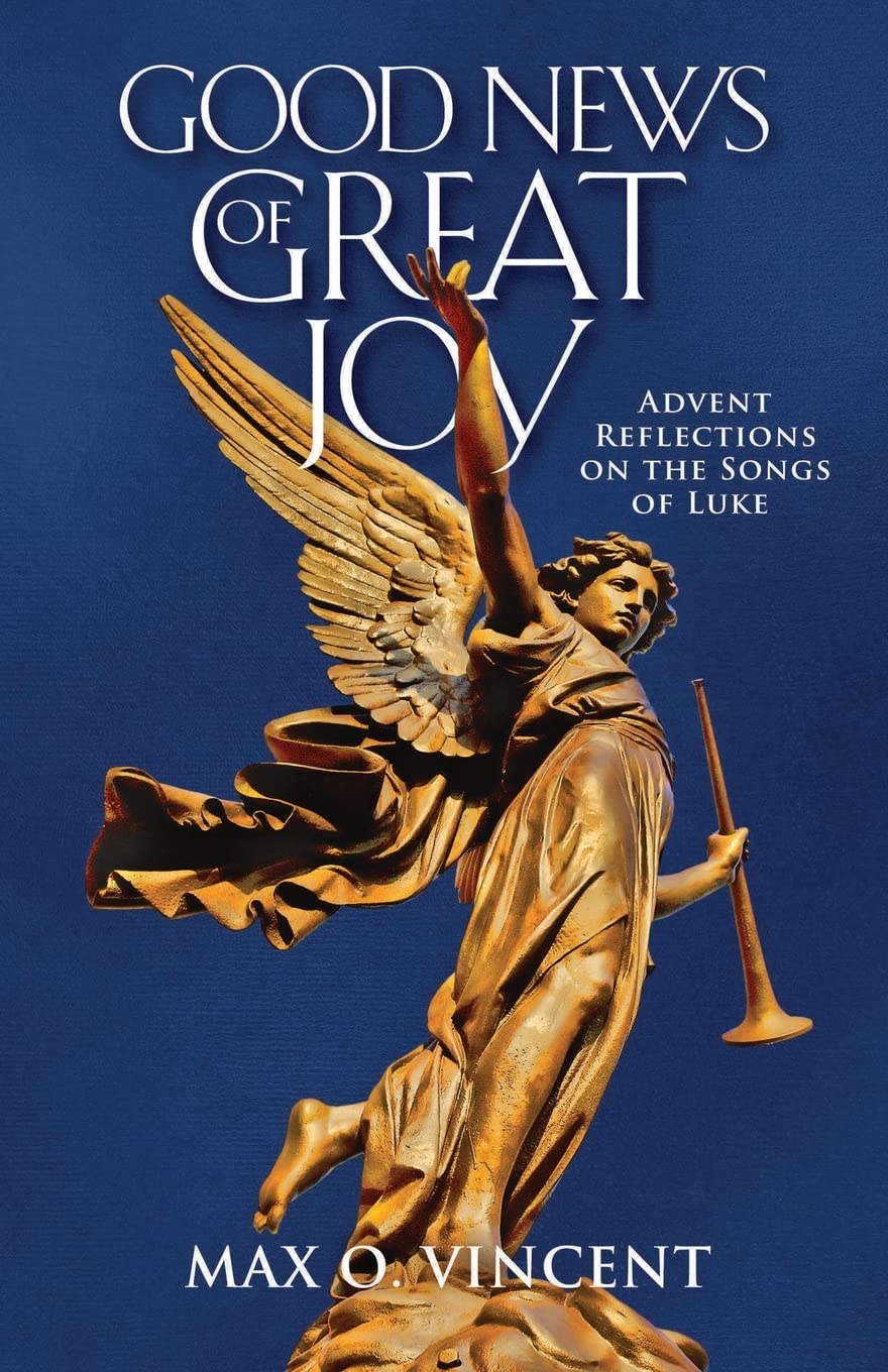 Good News of Great Joy: Advent Reflections on the Songs of Luke,Used