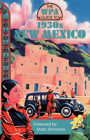 The Wpa Guide To 1930S New Mexico,Used