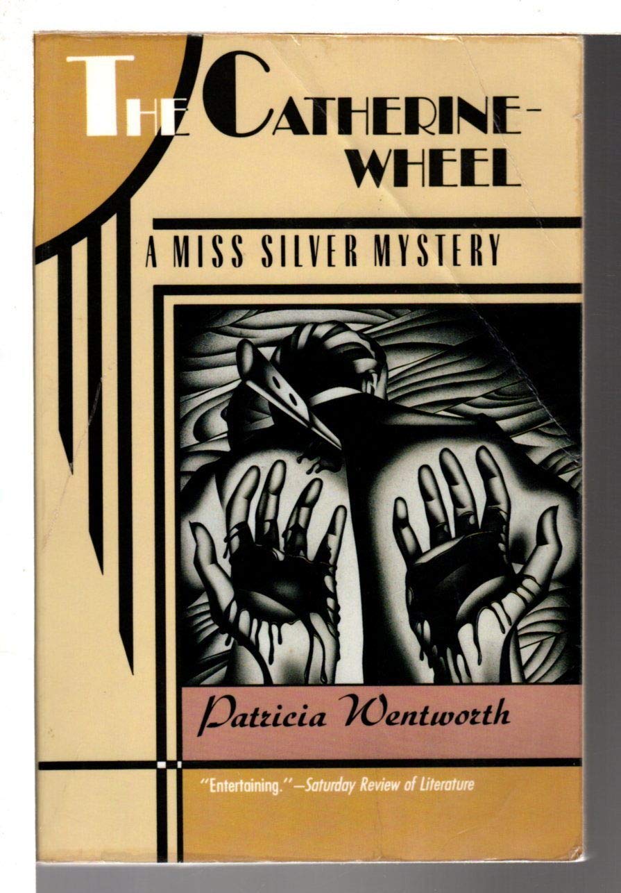 The Catherine Wheel: A Miss Silver Mystery,Used