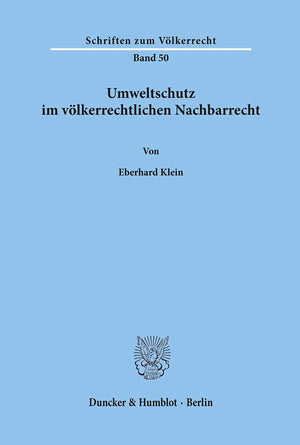 Umweltschutz Im Volkerrechtlichen Nachbarrecht (Schriften Zum Volkerrecht) (German Edition),Used
