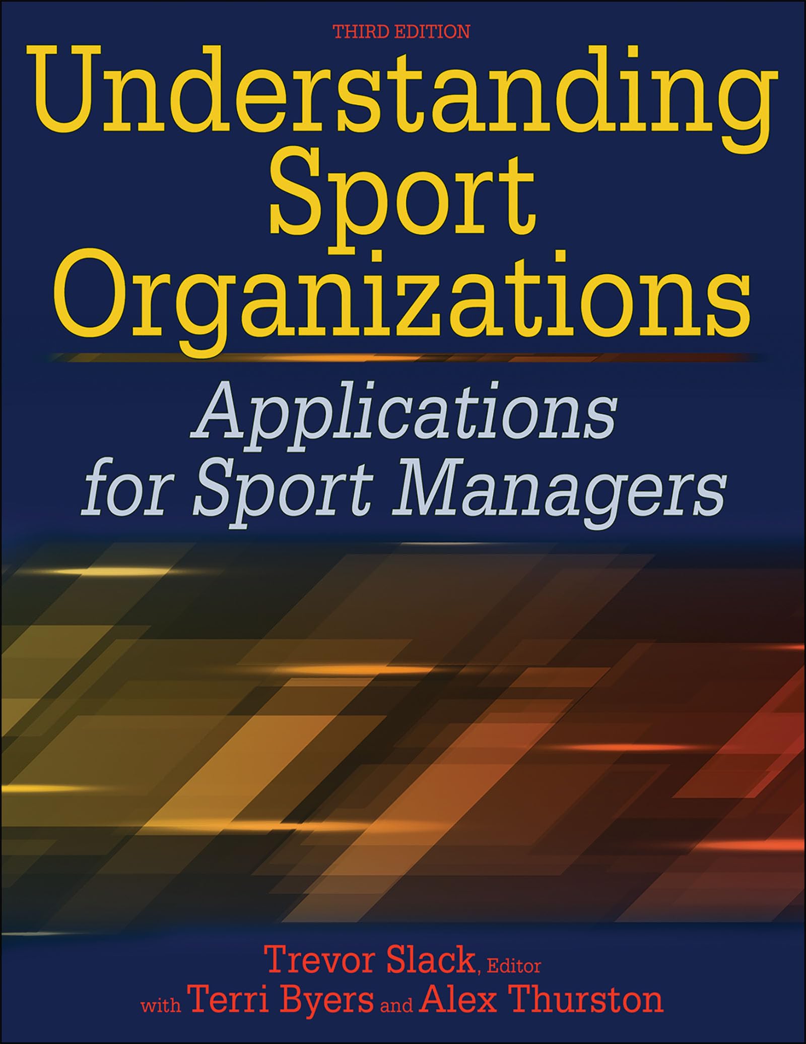 Understanding Sport Organizations: Applications For Sport Managers