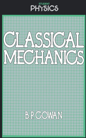 Classical Mechanics (Student Physics Series),Used