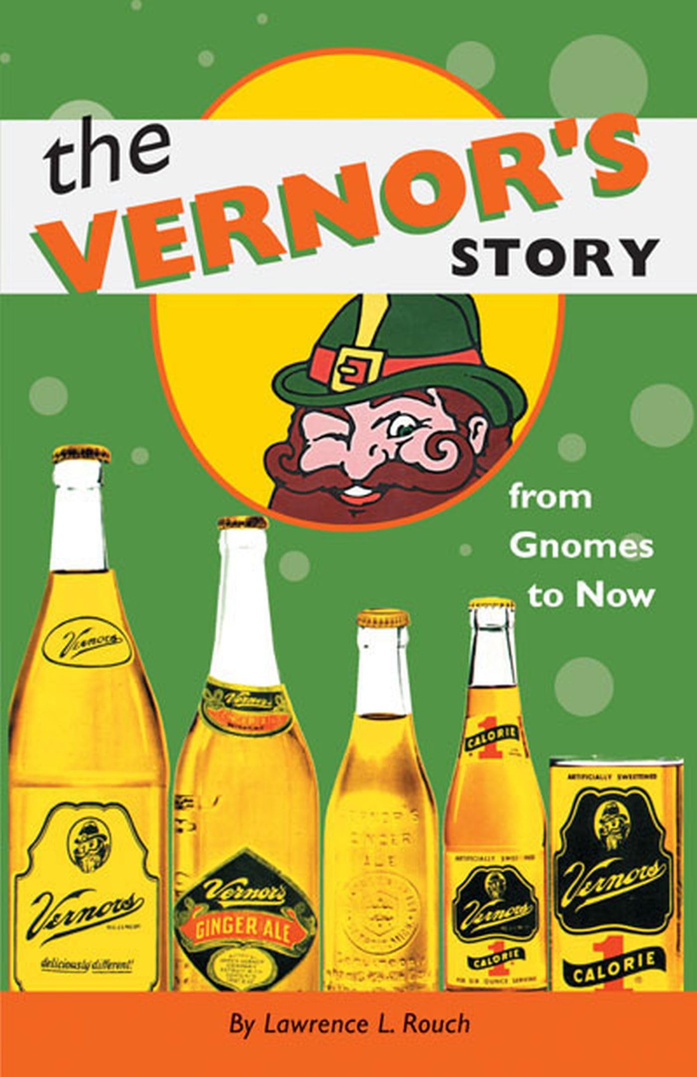 The Vernor'S Story: From Gnomes To Now,Used