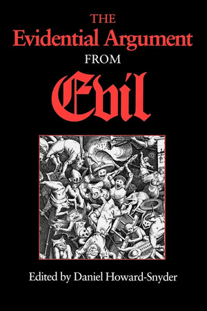 The Evidential Argument From Evil (Philosophy Of Religion),New