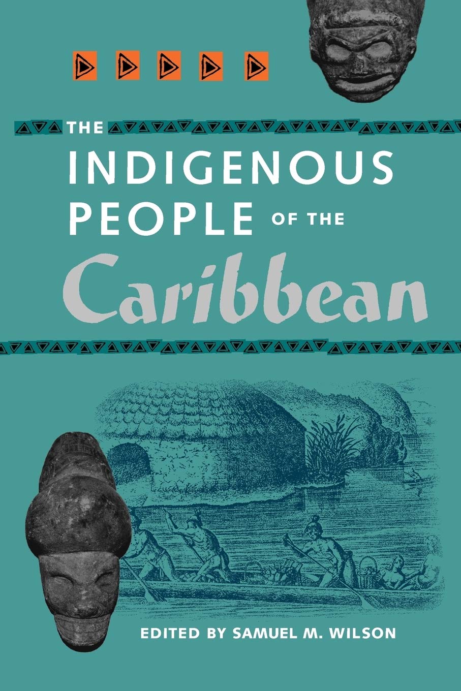 The Indigenous People Of The Caribbean (Florida Museum Of Natural History: Ripley P. Bullen Series),New
