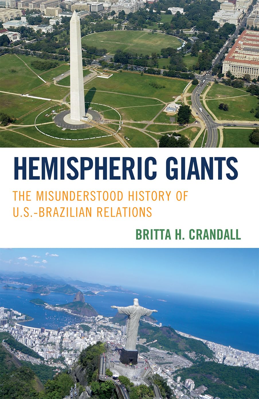 Hemispheric Giants: The Misunderstood History of U.S.Brazilian Relations,Used