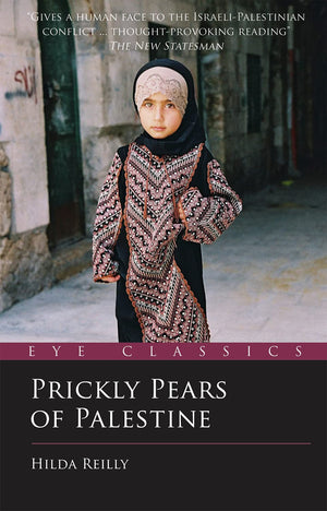 Prickly Pears Of Palestine: The People Behind The Politics (Eye Classics),Used
