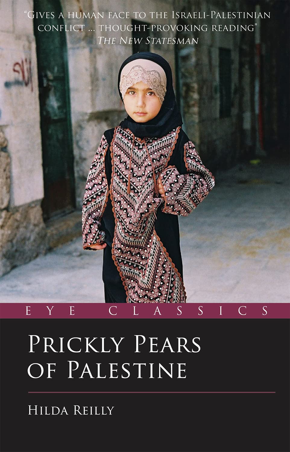 Prickly Pears Of Palestine: The People Behind The Politics (Eye Classics),Used