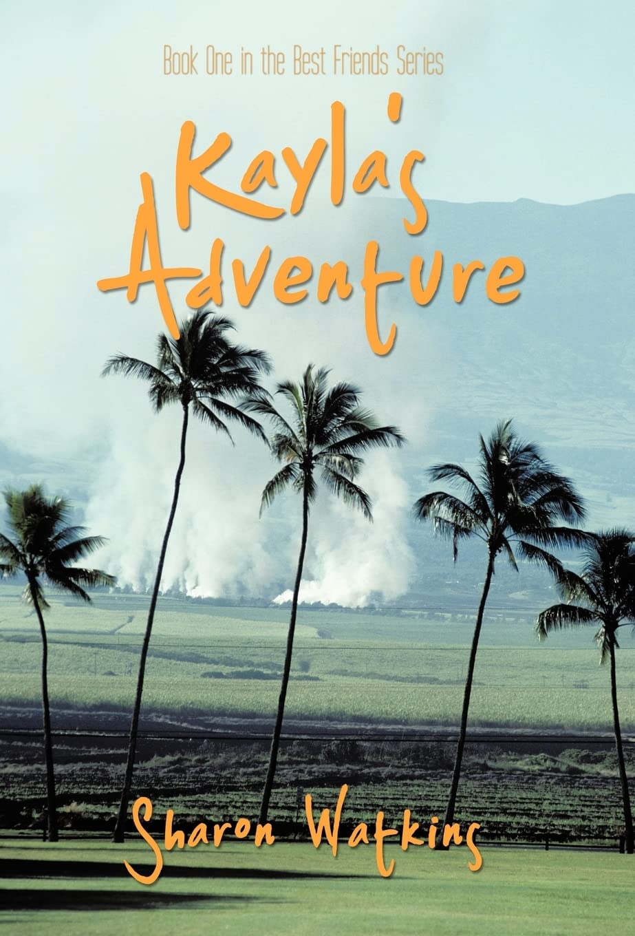Kayla'S Adventure: Book One In The Best Friends Series,Used