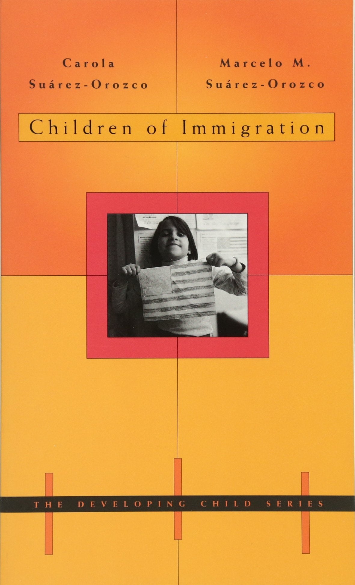 Children Of Immigration (The Developing Child),New