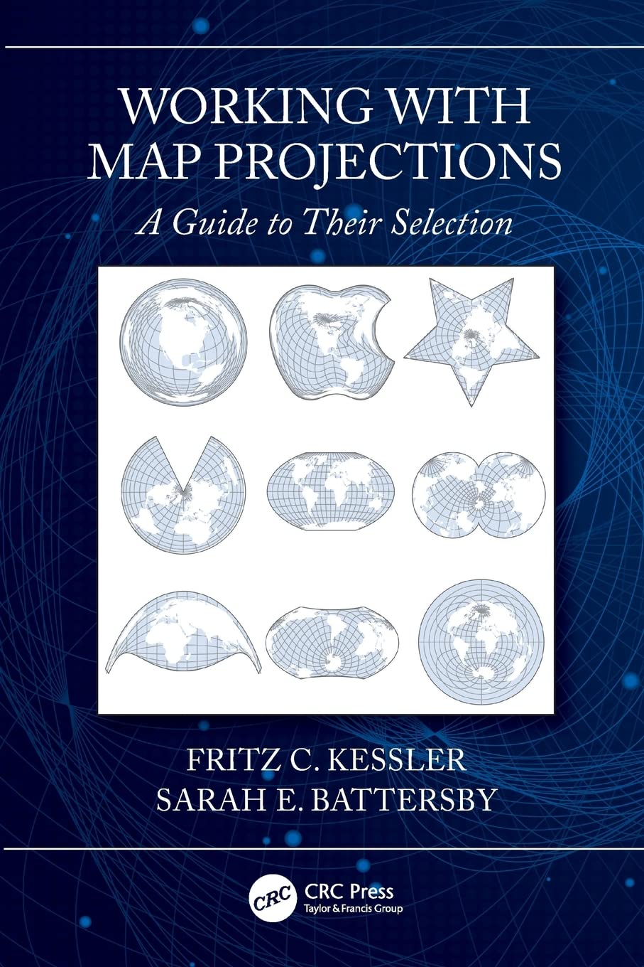 Working with Map Projections: A Guide to their Selection,Used