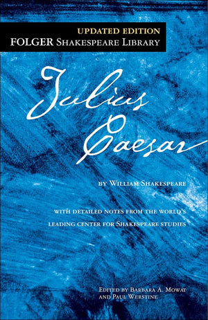 Julius Caesar (New Folger Library Shakespeare),New
