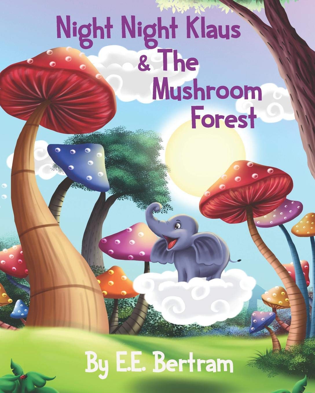 Night Night Klaus & The Mushroom Forest: Help Kids Look Forward to Bedtime. Book 1.,Used