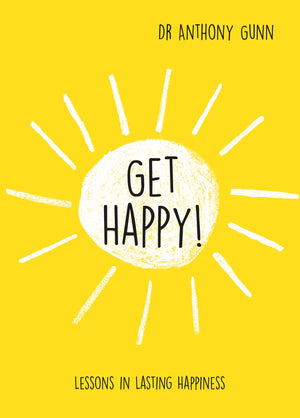 Get Happy!: Lessons in Lasting Happiness,Used