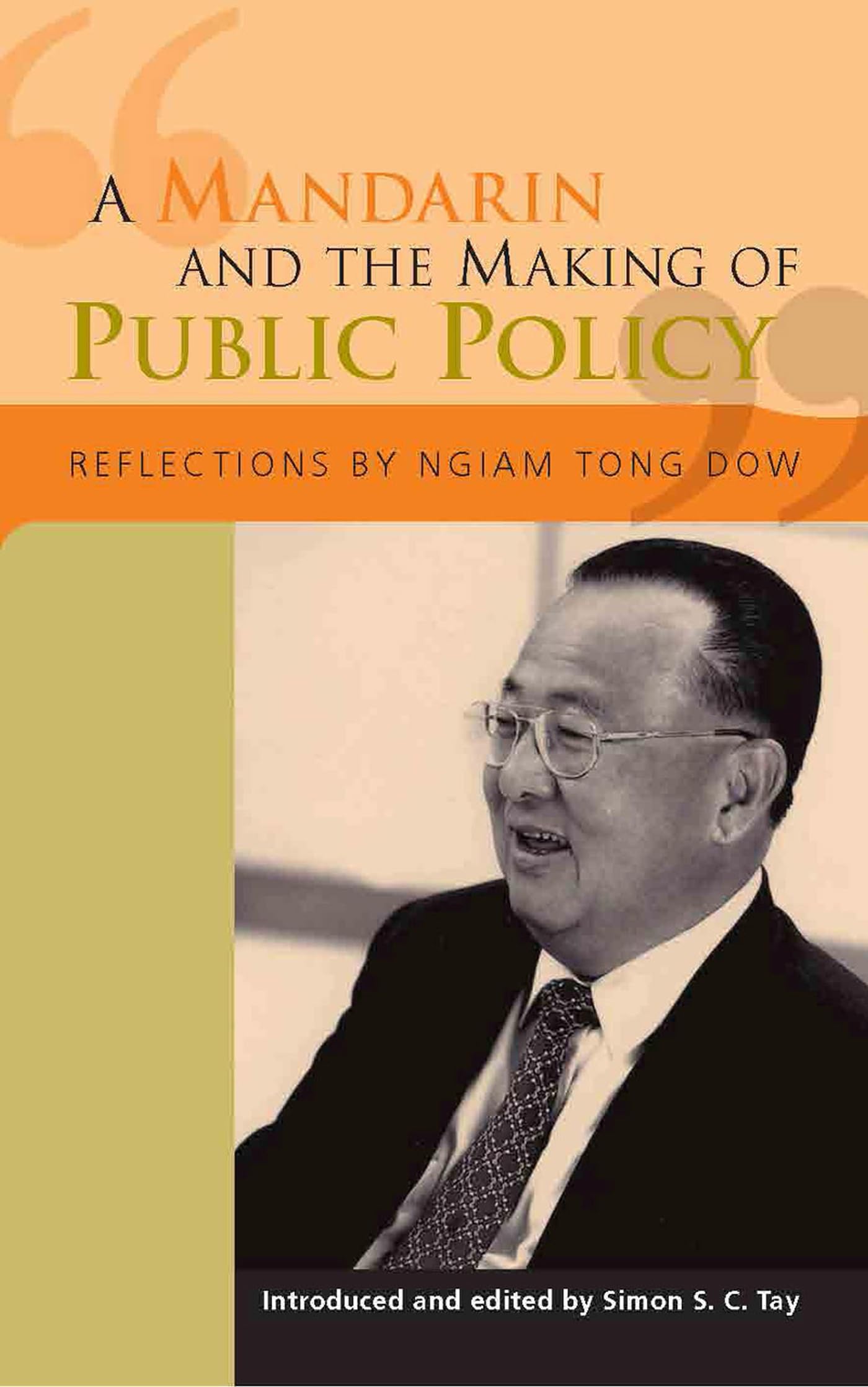 A Mandarin and the Making of Public Policy: Reflections,Used