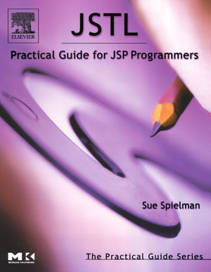 JSTL: Practical Guide for JSP Programmers (The Practical Guides),Used