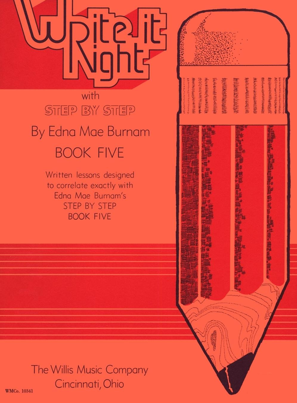 Write It Right  Book 5: Written Lessons Designed to Correlate Exactly with Edna Mae Burnam's Step by Step/Later Elementary,Used