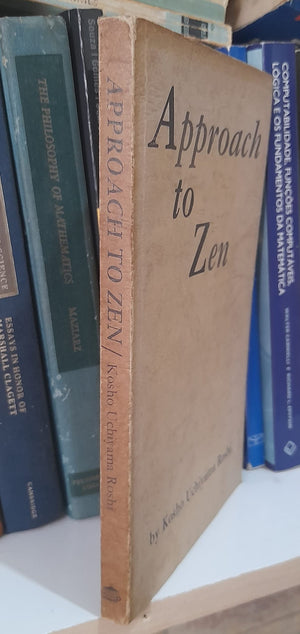 Approach to Zen: The Reality of Zazen/Modern Civilization and Zen,Used