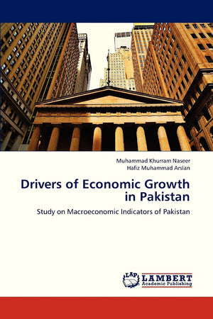 Drivers of Economic Growth in Pakistan: Study on Macroeconomic Indicators of Pakistan,Used