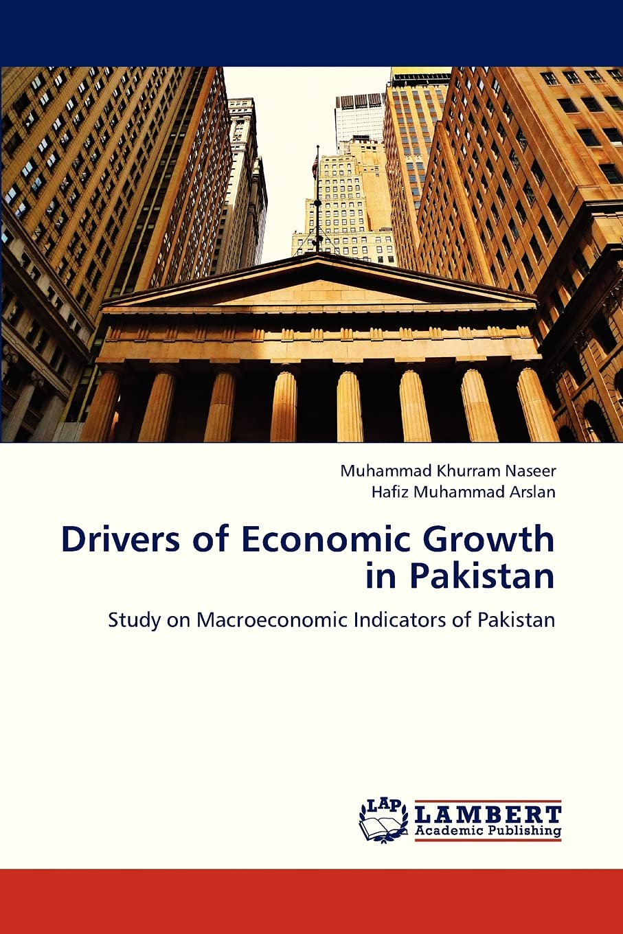 Drivers of Economic Growth in Pakistan: Study on Macroeconomic Indicators of Pakistan,Used