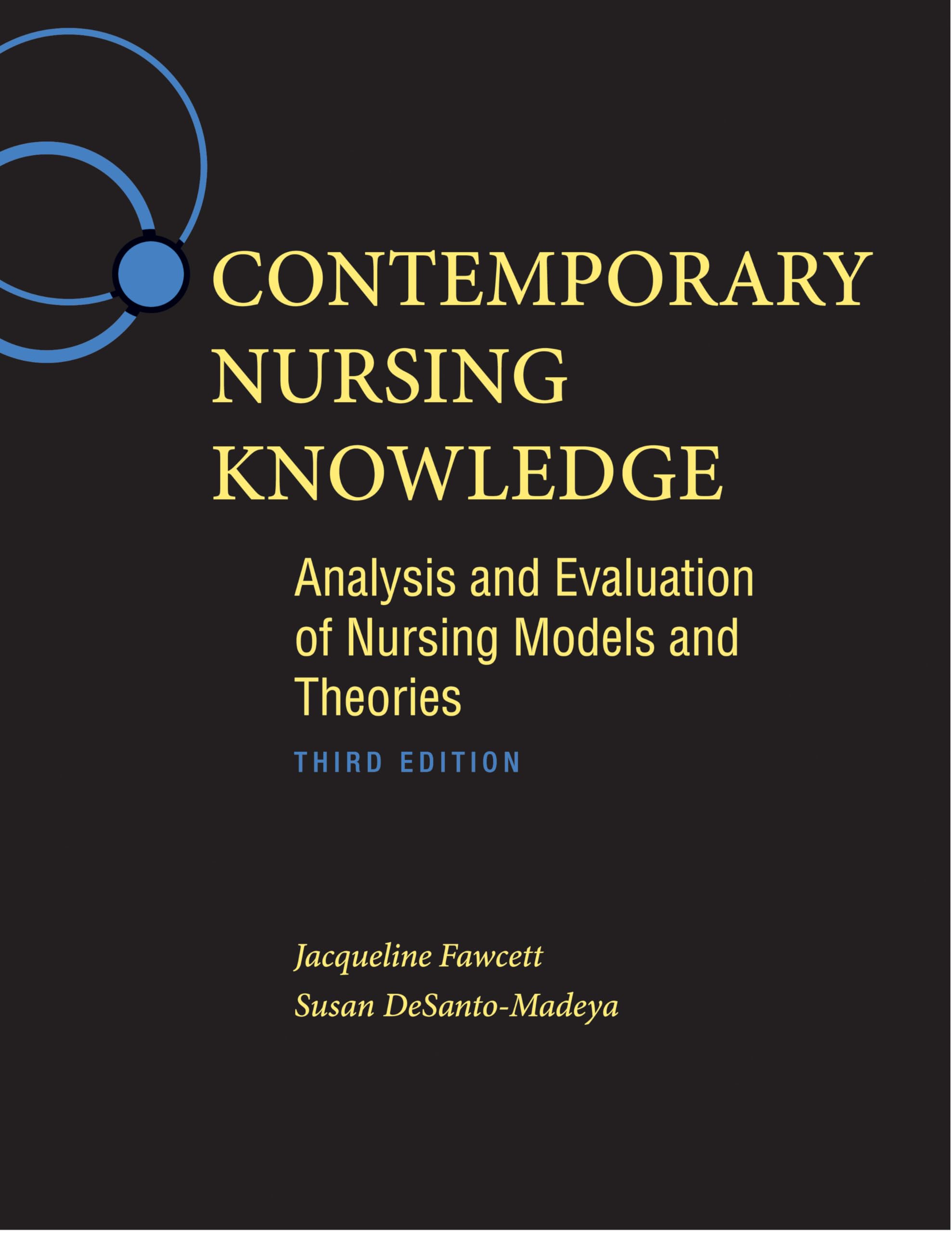 Contemporary Nursing Knowledge: Analysis and Evaluation of Nursing Models and Theories,New