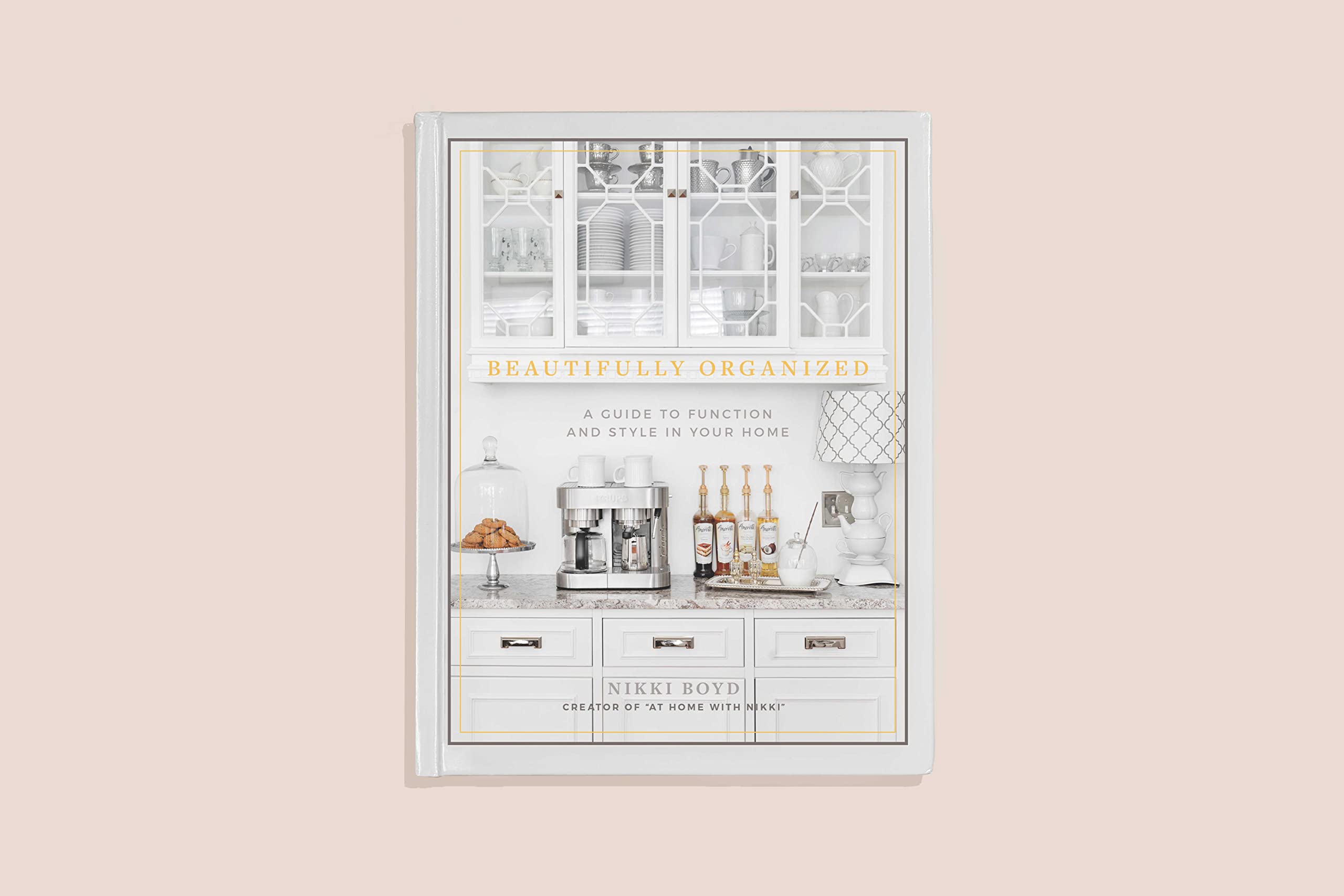 Beautifully Organized: A Guide to Function and Style in Your Home,Used