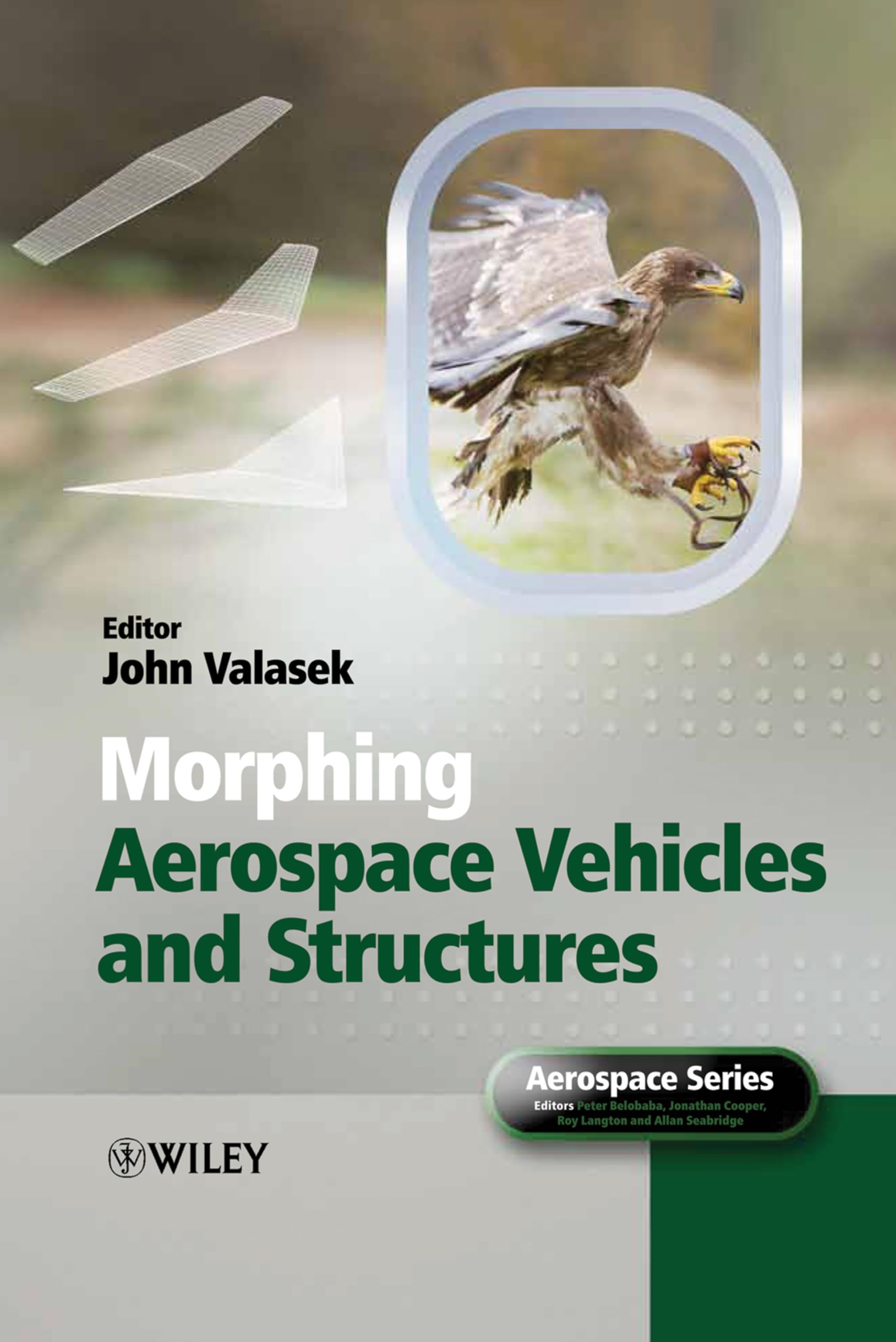 Morphing Aerospace Vehicles and Structures,Used