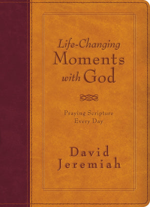 Lifechanging Moments With God: Praying Scripture Every Day (Nkjv)