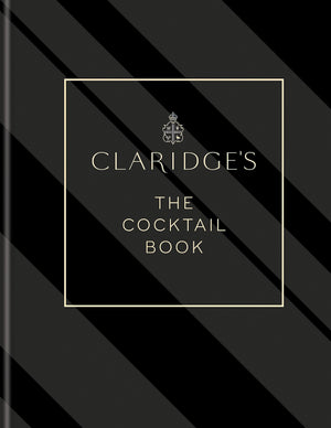 Claridge?  The Cocktail Book: More than 500 Cocktail Recipes for Every Occasion,Used