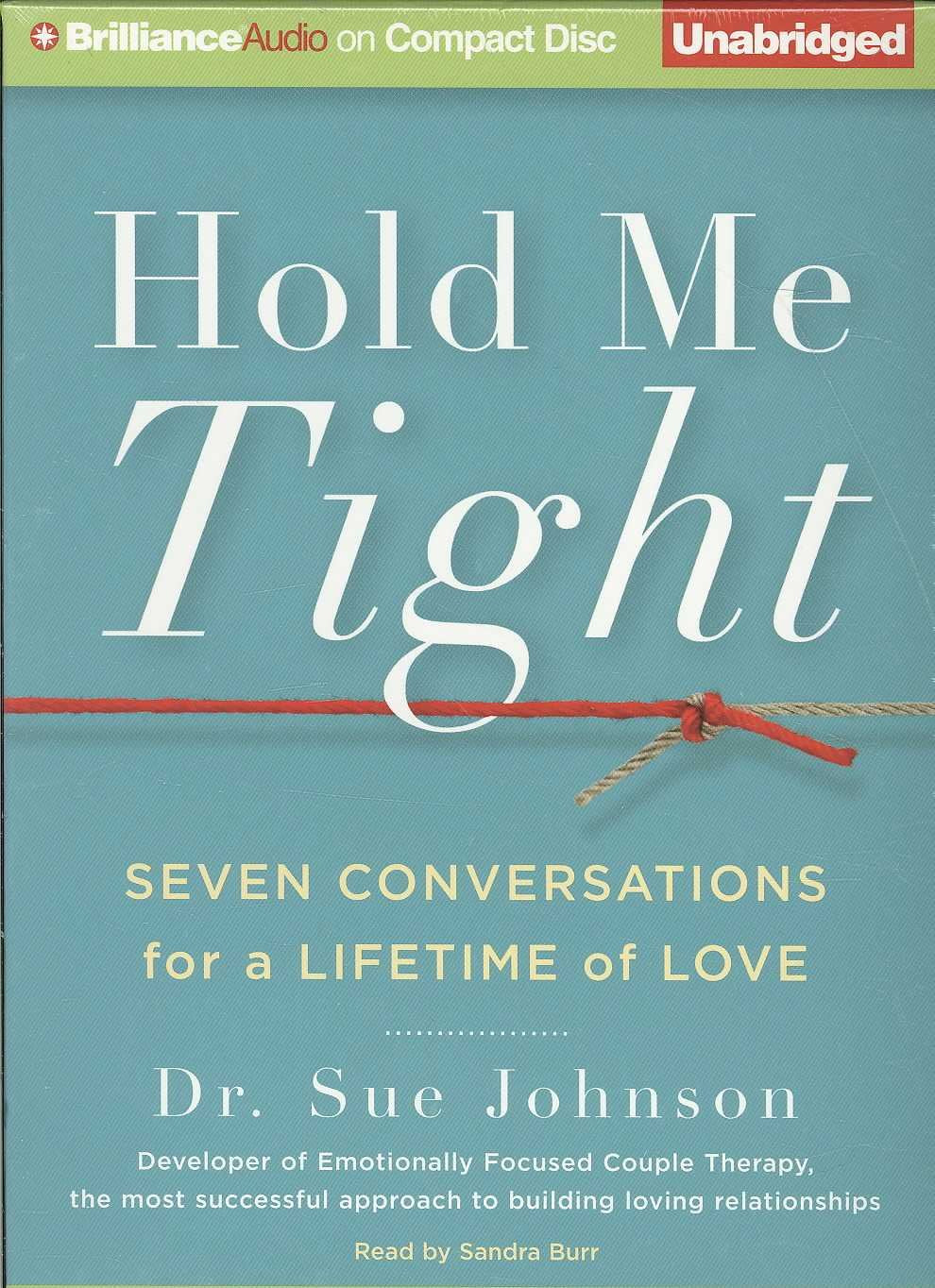 Hold Me Tight: Seven Conversations for a Lifetime of Love,New