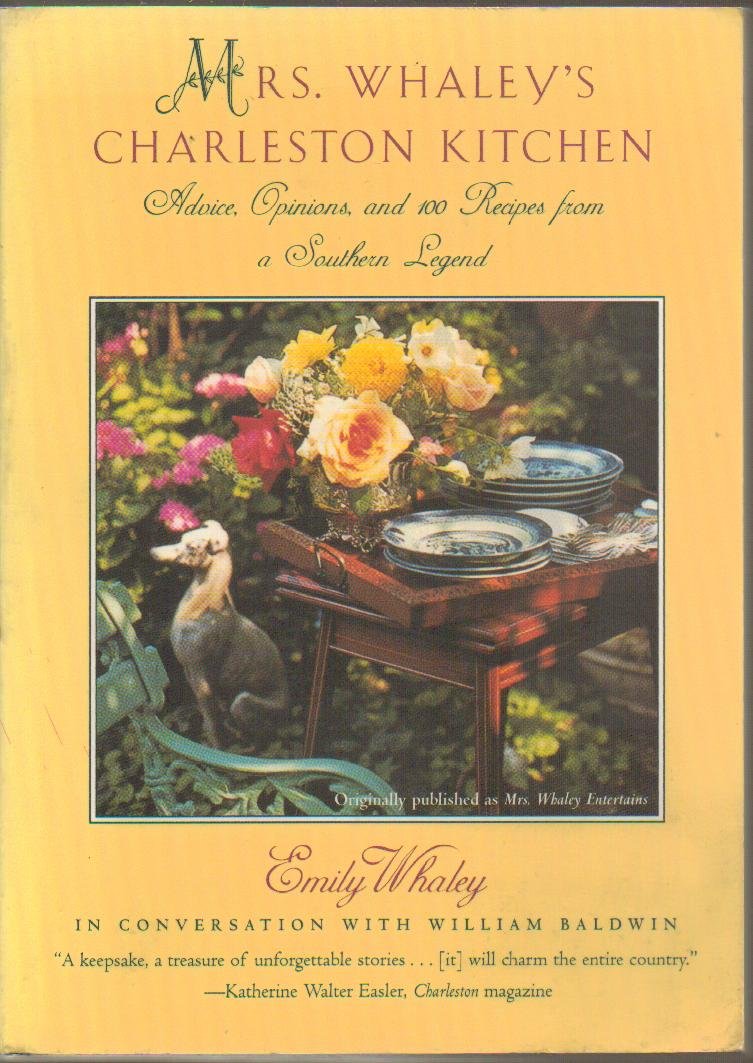 Mrs. Whaley's Charleston Kitchen: Advice, Opinions, and 100 Recipes from a Southern Legend,Used