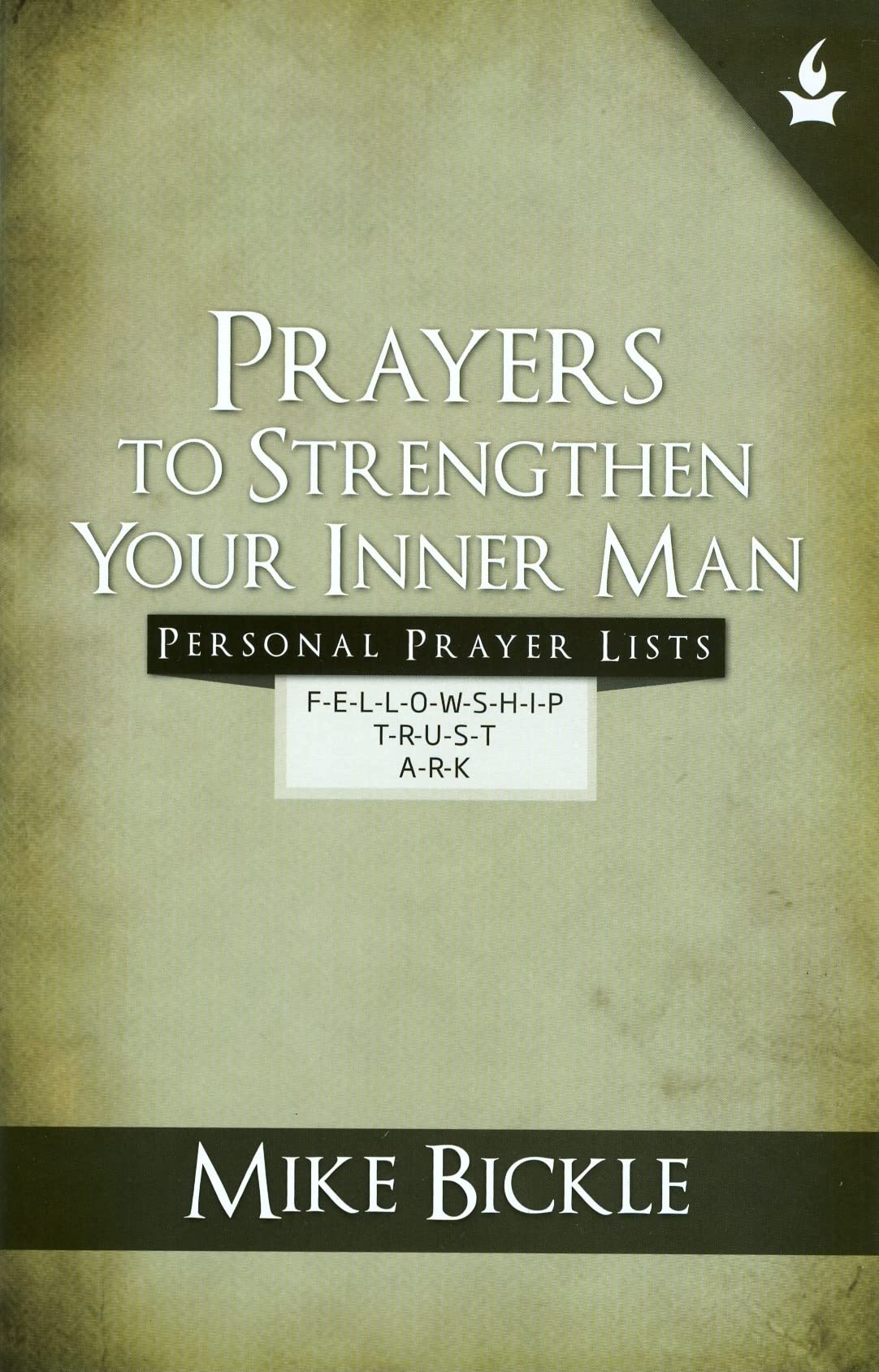 Prayers to Strengthen Your Inner Man,Used