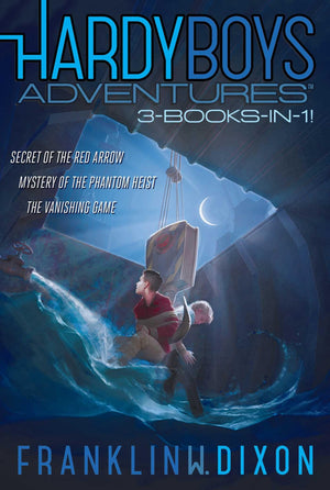 Hardy Boys Adventures 3Booksin1!: Secret Of The Red Arrow; Mystery Of The Phantom Heist; The Vanishing Game