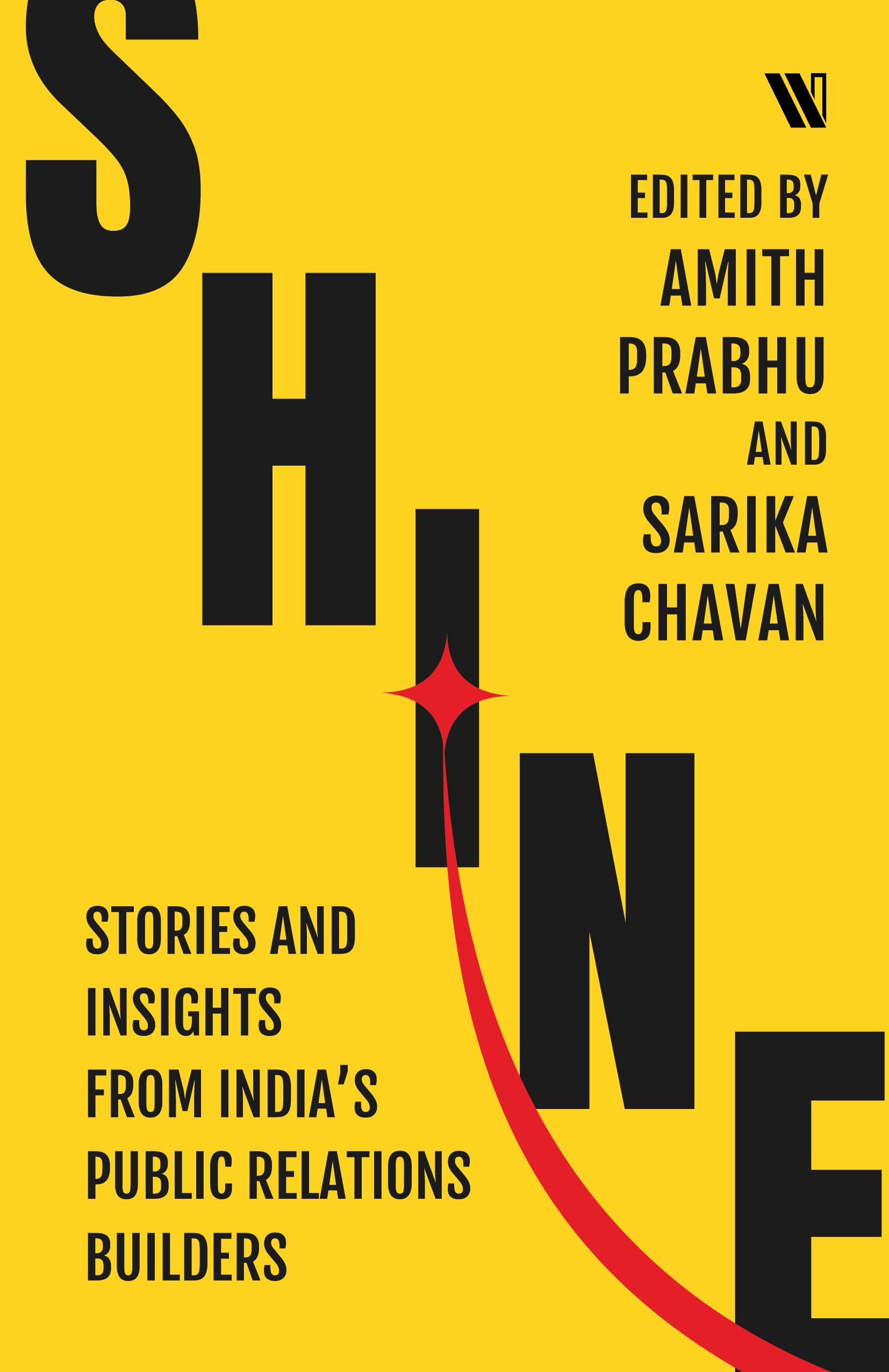 Shine: Stories And Insights From IndiaS Public Relations Builders