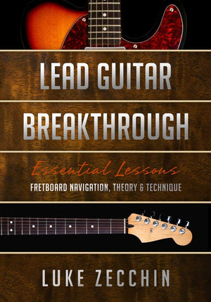 Lead Guitar Breakthrough: Fretboard Navigation, Theory & Technique (Book + Online Bonus Material),Used