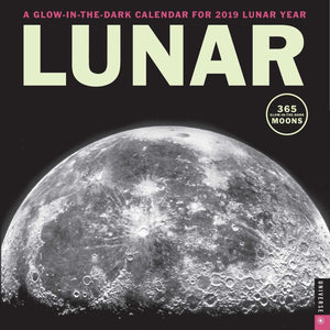 Lunar 2019 Wall Calendar: A GlowintheDark Calendar for the Lunar Year,Used
