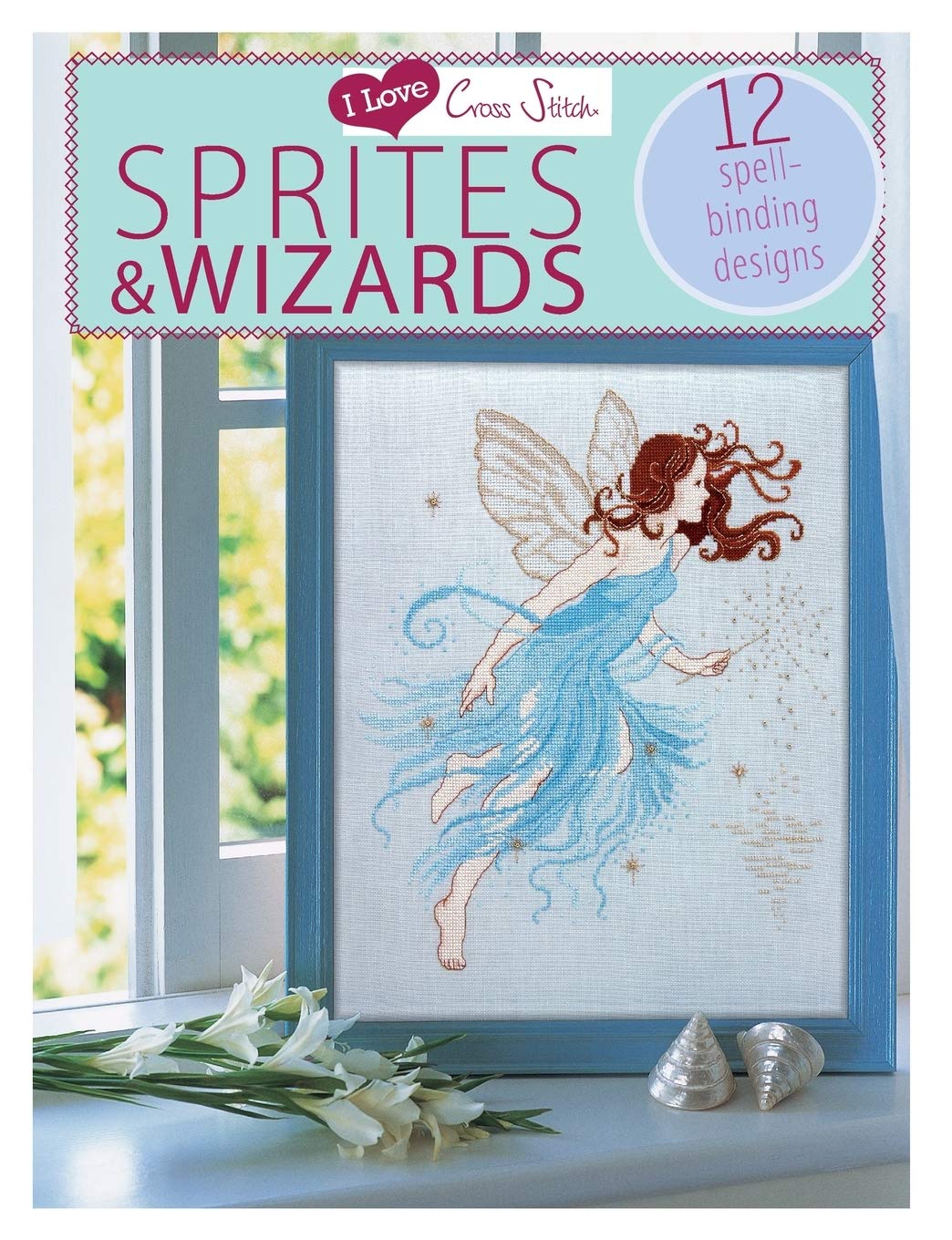 I Love Cross Stitch  Sprites & Wizards: 12 Spellbinding designs,Used