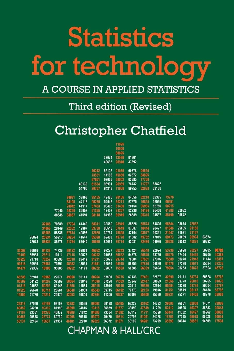 Statistics for Technology: A Course in Applied Statistics (Chapman & Hall/CRC Texts in Statistical Science),New