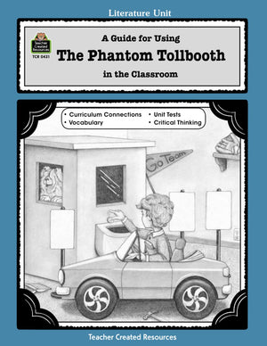 A Guide for Using The Phantom Tollbooth in the Classroom (Literature Units),Used