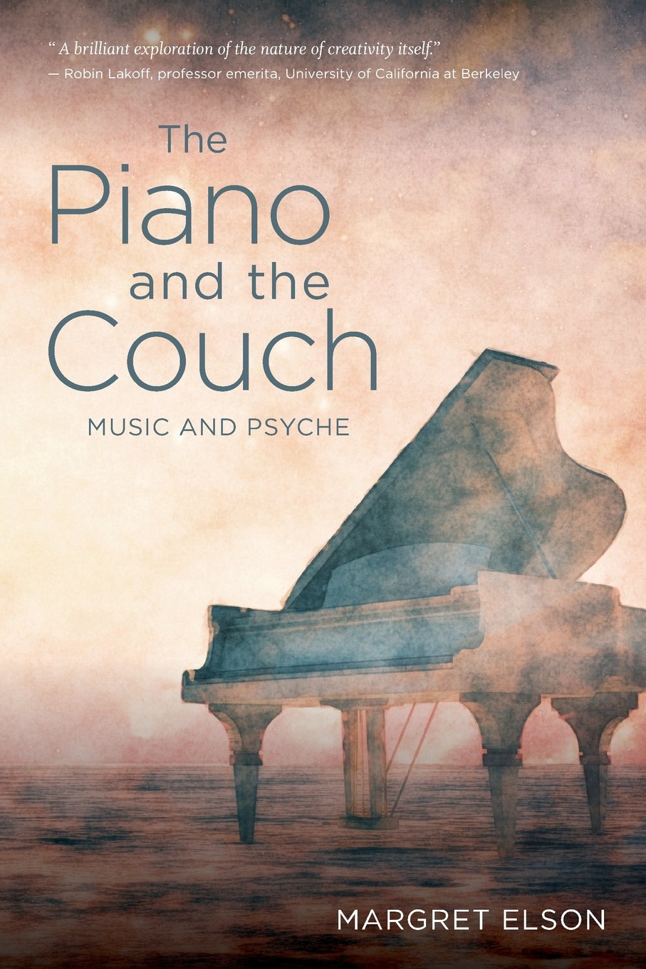 The Piano and the Couch: Music and Psyche,Used