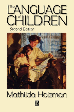 The Language of Children: Evolution and Development of Secondary Consciousness and Language,Used