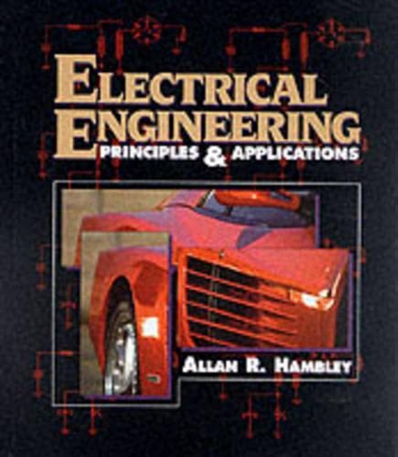 Electrical Engineering: Principles and Applications,Used
