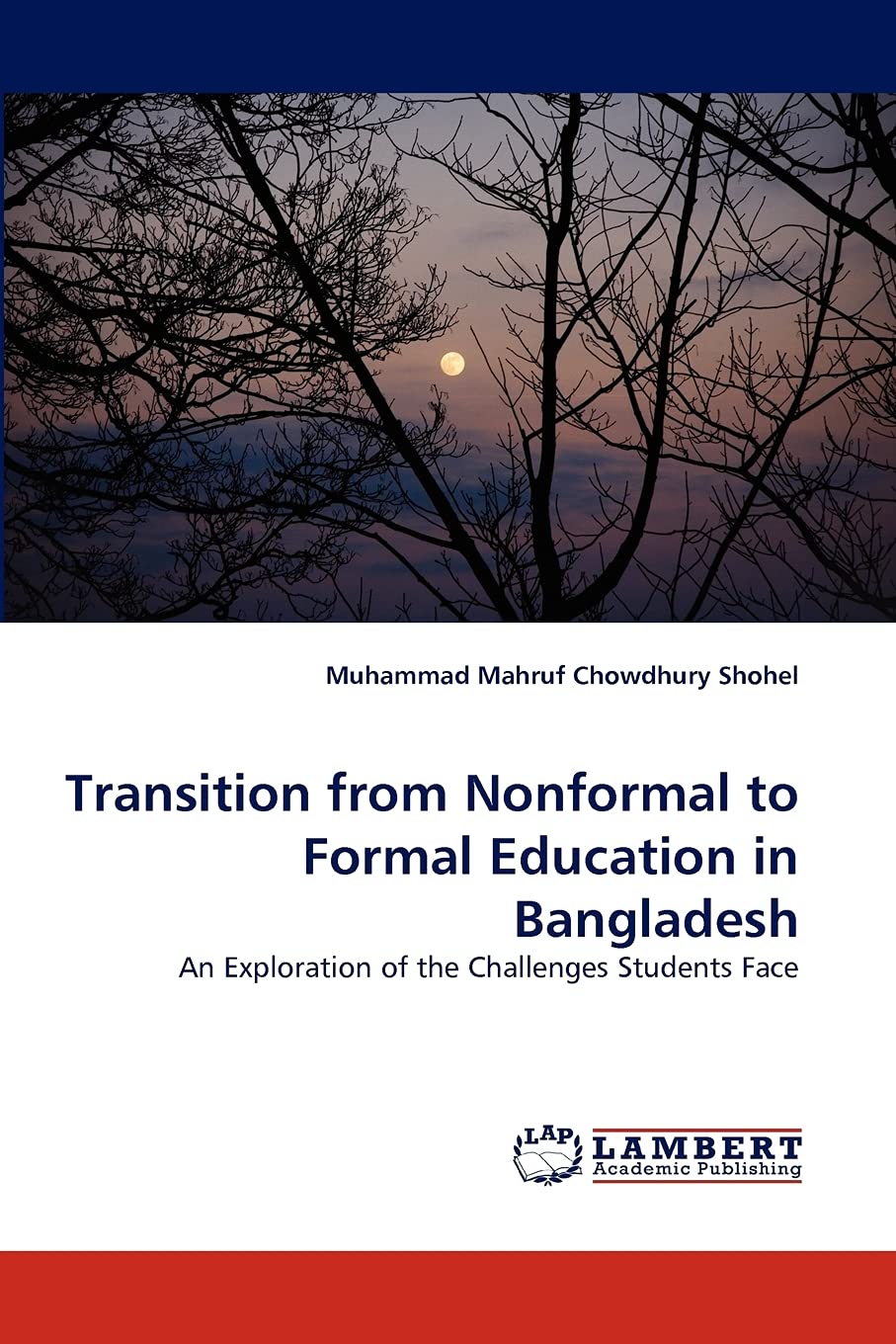 Transition from Nonformal to Formal Education in Bangladesh: An Exploration of the Challenges Students Face,Used